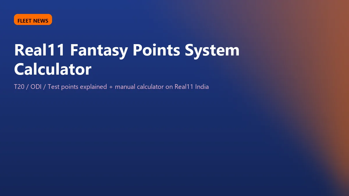 Real11 Fantasy Points System Calculator — T20 / ODI / Test Points Explained India 2026